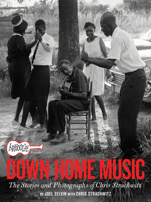 cover image of Arhoolie Records Down Home Music